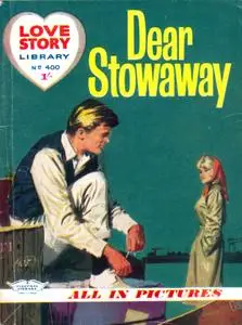 Love Story Picture Library 0400 - Dear Stowaway [1962] (Mr Tweedy