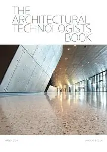 The Architectural Technologists Book - March 2024