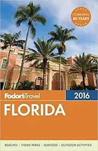 Fodor's Florida 2016 (Repost)