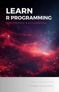 Learn R Programming for Finance & Accounting: A comprehensive guide