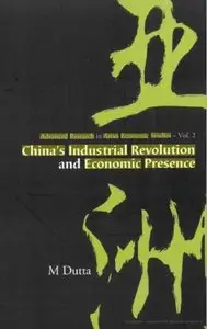 China's Industrial Revolution And Economic Presence (repost)