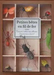 Odile Vailly, "Petites bêtes en fil de fer"