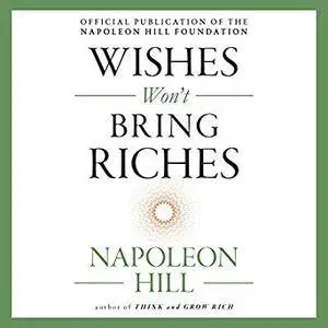 Wishes Won't Bring Riches [Audiobook]