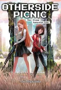 «Otherside Picnic: Volume 1» by Iori Miyazawa, Joi, Sean McCann