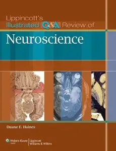 Lippincott's Illustrated Q&A Review of Neuroscience (repost)
