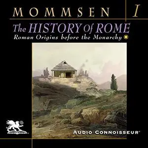 The History of Rome, Book 1: Roman Origins Before the Monarchy [Audiobook]