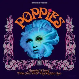 VA - Poppies: Assorted Finery From The First Psychedelic Age (2019)