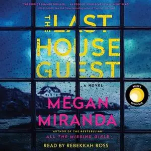 «The Last House Guest» by Megan Miranda