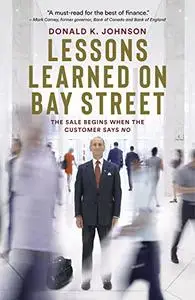 Lessons Learned on Bay Street: The Sale Begins When the Customer Says No
