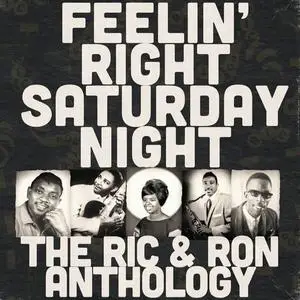 VA - Feelin Right Saturday Night The Ric And Ron Anthology (2018)