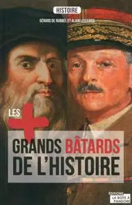 Gérard De Rubbel, Alain Leclercq, "Les plus grands bâtards de l'histoire"