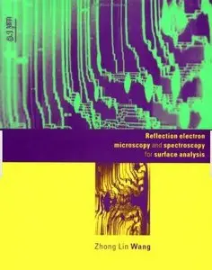 Reflection Electron Microscopy and Spectroscopy for Surface Analysis