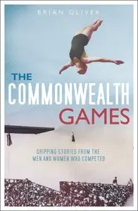 The Commonwealth Games: Extraordinary Stories Behind the Medals