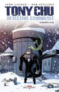 Tony Chu - Détective cannibale - Tome 10 - Bouffer froid