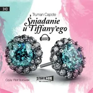 «Śniadanie u Tiffany’ego» by Truman Capote