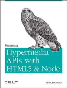 Building Hypermedia APIs with HTML5 and Node (Repost)