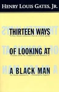 Thirteen Ways of Looking at a Black Man