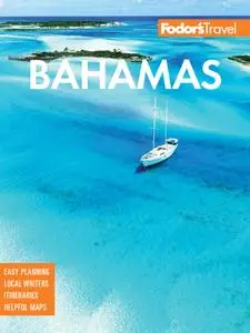 Fodor's Bahamas (Full-color Travel Guide), 32th Edition