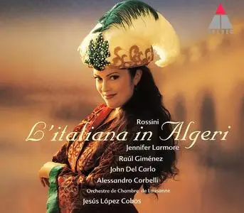 Jesús López Cobos, Orchestre de Chambre de Lausanne - Gioacchino Rossini: L'Italiana in Algeri (1998)