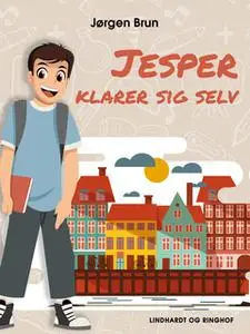 «Jesper klarer sig selv» by Jørgen Brun