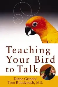 Teaching Your Bird to Talk