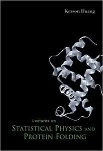 Lectures On Statistical Physics And Protein Folding