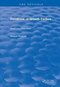 Handbook of Growth Factors: Volume 1: General Basic Aspects