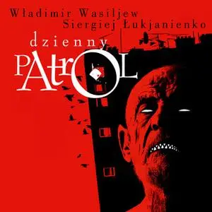 «Dzienny patrol» by Siergiej Łukjanienko