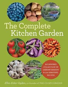 «The Complete Kitchen Garden» by Ellen Ogden