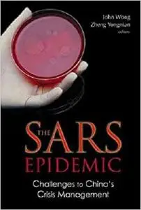 Sars Epidemic, The: Challenges to China's Crisis Management