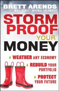 Storm Proof Your Money: Weather Any Economy, Rebuild Your Portfolio, Protect Your Future