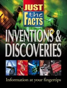 Just the Facts Inventions and Discoveries (repost)