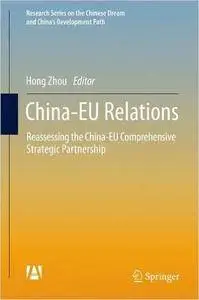 China-EU Relations: Reassessing the China-EU Comprehensive Strategic Partnership