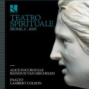 Alice Foccroulle, Reinoud van Mechelen, InAlto, Lambert Colson - Teatro spirituale (Rome C. 1610) (2019)