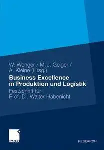 Business Excellence in Produktion und Logistik