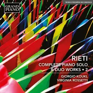 Giorgio Koukl - Rieti- Complete Piano Solo & Duo Works, Vol. 2 (2024) [Official Digital Download 24/96]
