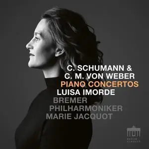 Luisa Imorde, Bremer Philharmoniker & Marie Jacquotb - C. Schumann & C.M. Weber: Piano Concertos (2023) [24/48]