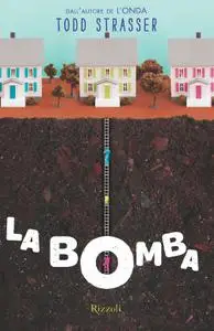 Todd Strasser - La bomba