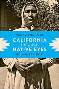 California through Native Eyes: Reclaiming History