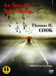 Thomas H. Cook, "Au lieu-dit Noir-Etang..."