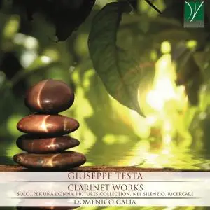 Domenico Calia - Giuseppe Testa: Clarinet Works (2019)