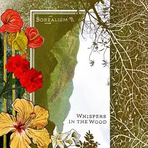 Borealism - Whispers in the Wood (2021) [Official Digital Download]