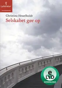 «Selskabet gør op» by Christina Hesselholdt