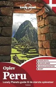 «Oplev Peru (Lonely Planet)» by Lonely Planet