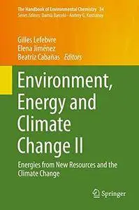 Environment, Energy and Climate Change II