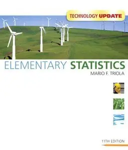 Elementary Statistics Technology Update, 11th Edition (Repost)