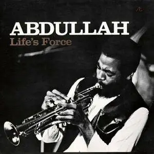 Ahmed Abdullah - Life's Force (1979)