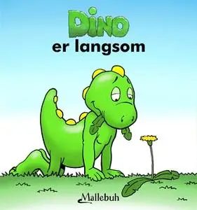 «Dino er langsom» by Søren Jessen