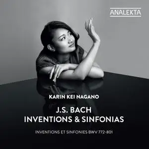 Karin Kei Nagano - J.S. Bach: Inventions & Sinfonias, BWV 772-801 (2017) [Official Digital Download 24/96]