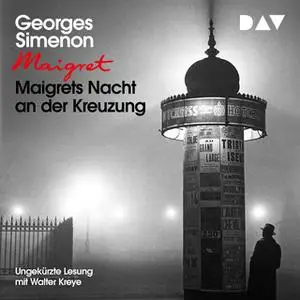 «Maigrets Nacht an der Kreuzung» by Georges Simenon